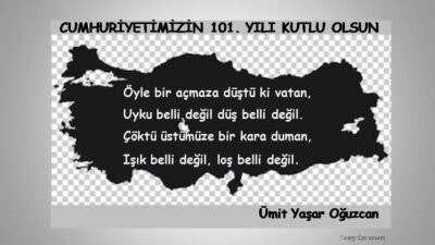 Cumhuriyetimizin 101. yılını kutladığımız bugünlerde büyük gurur ve coşku içinde