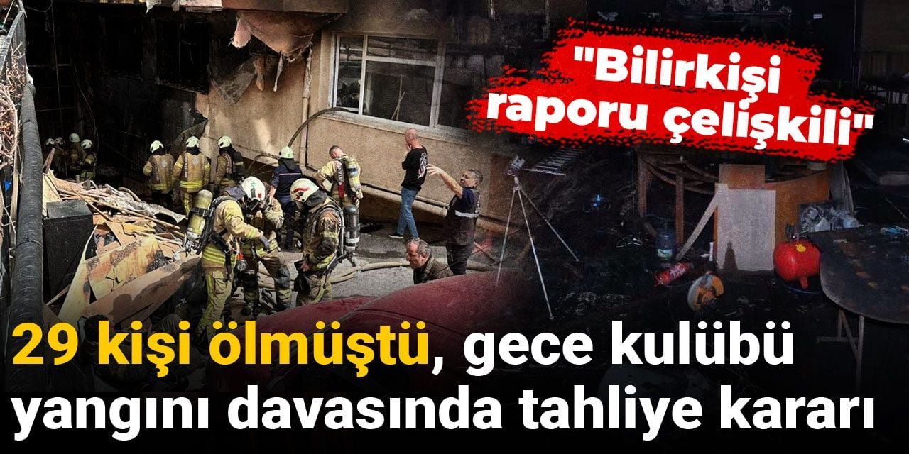 İstanbul Beşiktaş'ta, 29 kişinin hayatını kaybettiği gece kulübünde çıkan yangına