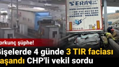 Otoyol gişelerinde son 4 günde yaşanan 3 TIR faciası, eski