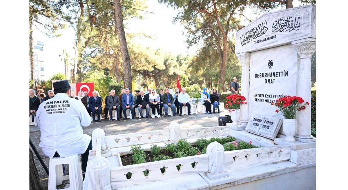 Antalya’nın simge isimlerinden Dr  Burhanettin Onat, vefatının 49. yıl dönümünde