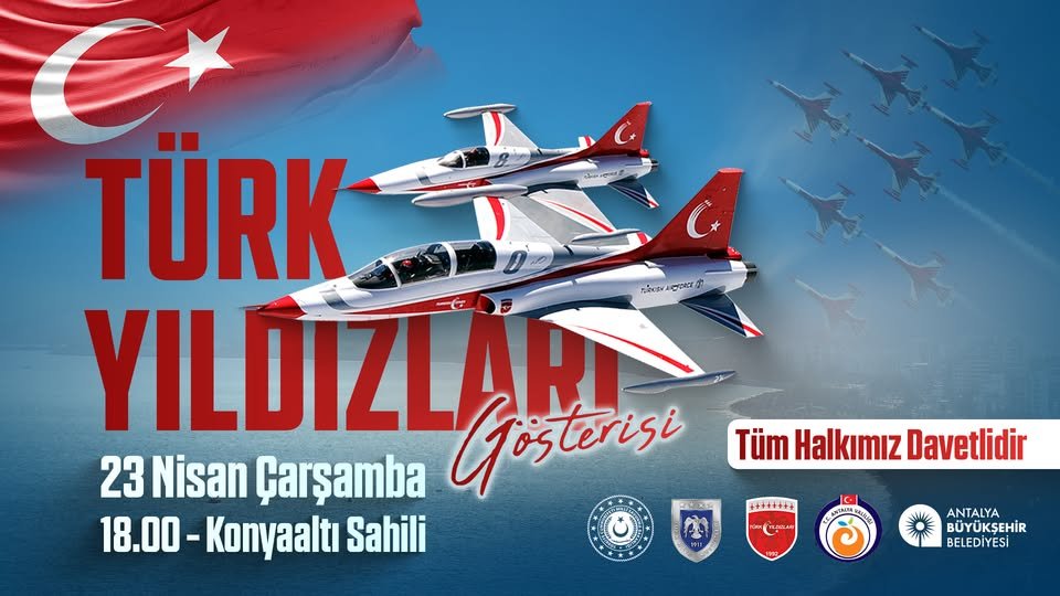 SOLOTÜRK Konyaaltı’nda nefes kesecek Antalya Büyükşehir Belediyesi, 23 Nisan Ulusal