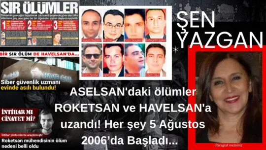 ASELSAN’da çalışan beş genç mühendisin iki yıl içinde art arda gelen ölüm